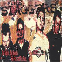 The Staggers : The Sights, the Sounds, the Fear and the Pain
